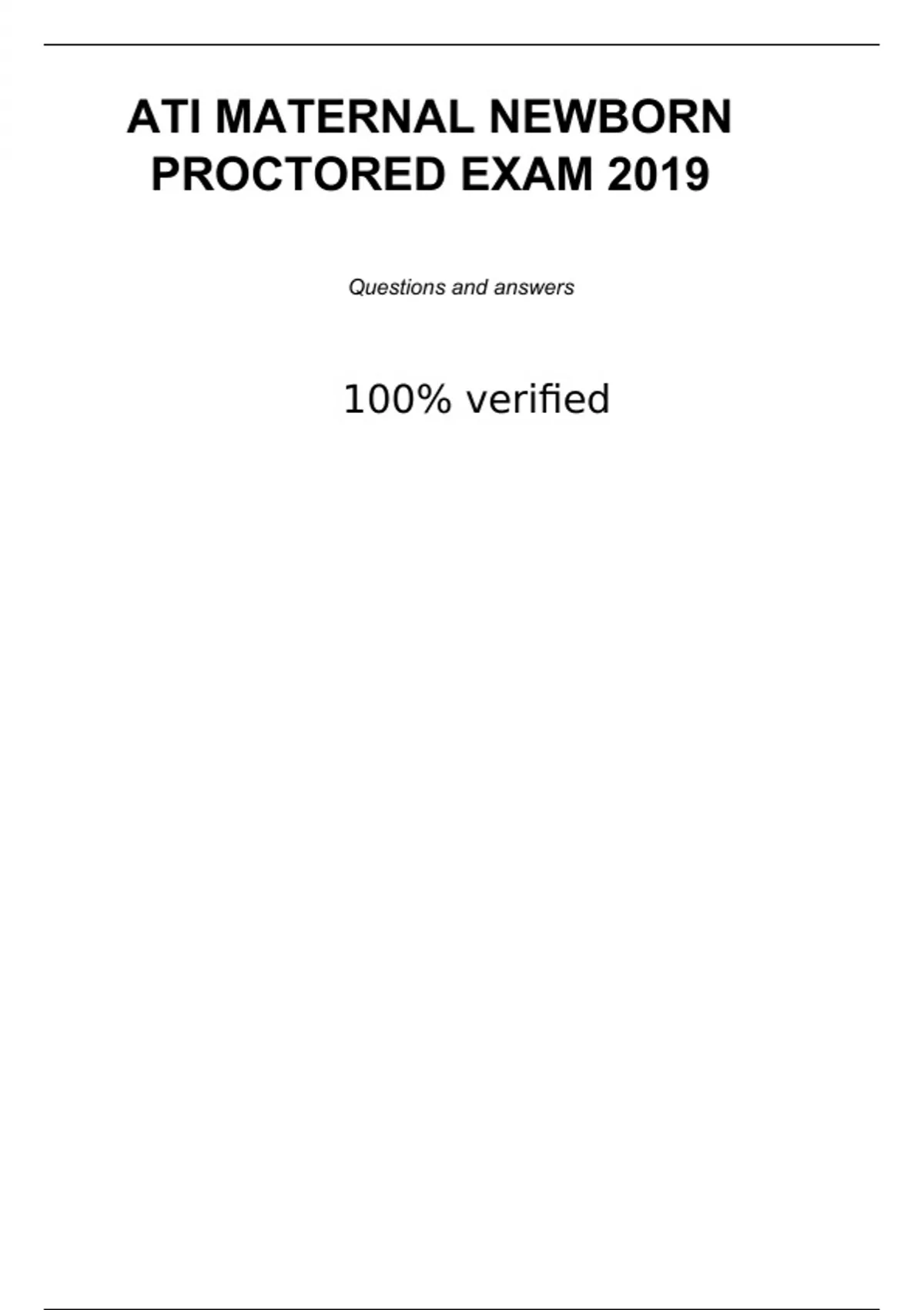 ATI MATERNAL NEWBORN PROCTORED EXAM 2019 QUESTIONS AND ANSWERS ATI