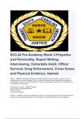 SCCJA Pre-Academy Block 3-Prejudice and Personality, Report Writing, Interviewing, Vulnerable Adult, Officer Survival, Drug Enforcement, Crime Scene and Physical Evidence, Hazmat |2023 - 2024 WITH 100%  PROFESSIONAL ANSWERS 