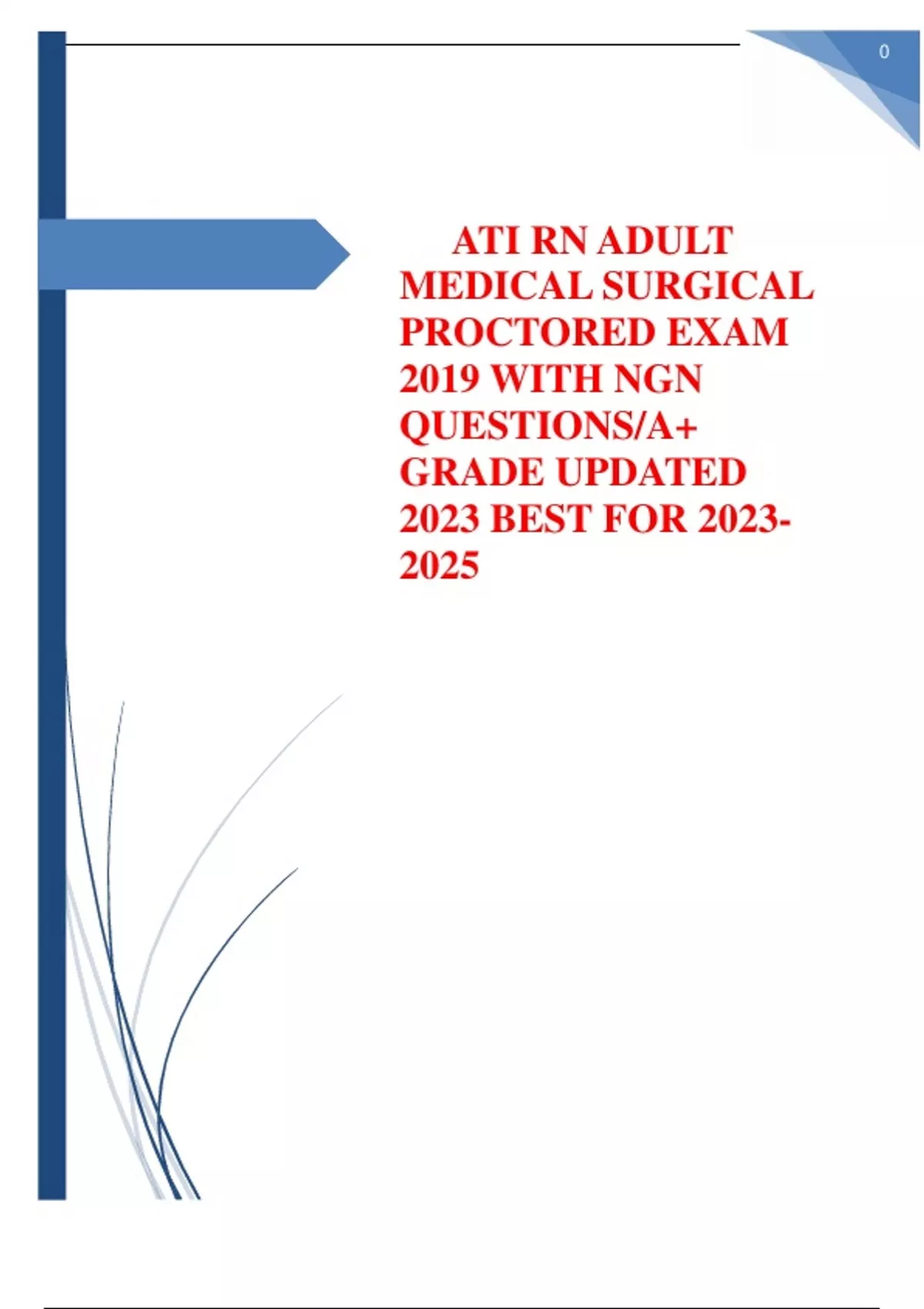 ATI RN ADULT MEDICAL SURGICAL PROCTORED EXAM 2019 WITH NGN QUESTIONS/A+ ...