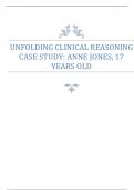UNFOLDING CLINICAL REASONING CASE STUDY: ANNE JONES, 17 YEARS OLD