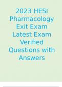 2023 HESI Pharmacology Exit Exam Latest Exam Verified Questions with Answers