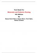 Test Bank For Maternity and Pediatric Nursing 4th Edition By Susan Scott Ricci, Susan Ricci, Terri Kyle, Susan Carman | Chapter 1 – 51, Latest Edition|