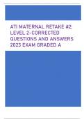 ATI MATERNAL RETAKE &num;2&colon;  LEVEL 2-CORRECTED QUESTIONS AND ANSWERS  2023 EXAM GRADED A
