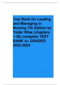 Test Bank for Leading and Managing in Nursing 7th Edition by Yoder Wise (chapters 1-30) complete TEST  BANK A+ GRADED  2023-2024