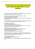 The Nursing Process And Drug Therapy Exam Questions With 100&percnt; Correct Answers