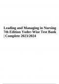 Leading and Managing in Nursing 7th Edition Yoder-Wise Test Bank | Complete 2023/2024