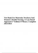 Test Bank For Maternity Newborn And Women’s Health Nursing, A Case Based Approach 1st Edition O’Meara | Complete 2023/2024