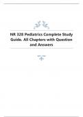 NR 328 Pediatrics Complete Study Guide. All Chapters with Question and Answers.