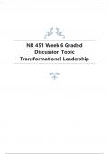NR 451 Week 6 Graded Discussion Topic Transformational Leadership.