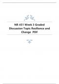 NR 451 Week 3 Graded Discussion Topic Resilience and Change PDF.