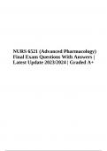 NURS 6521 (Advanced Pharmacology) Final Exam Questions With Answers | Latest Update 2023/2024 | Graded A+