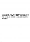 TEST BANK FOR NURSING INFORMATICS AND THE FOUNDATION OF KNOWLEDGE 4TH EDITION MCGONIGLE | COMPLETE 2024/2024 