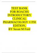 TEST BANK FOR ROACHS INTRODUCTORY CLINICAL  PHARMACOLOGY 11TH EDITION&comma; BY Susan M Ford 