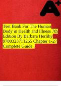 Test Bank For The Human Body in Health and Illness 7th Edition By Barbara Herlihy 9780323711265 Chapter 1-27 Complete Guide &period;