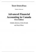 Advanced Financial Accounting in Canada 1st Edition By Nathalie Johnstone, Kristie Dewald, Cheryl Wilson (Test Bank Latest Edition 2023-24, Grade A+, 100% Verified)
