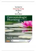 Test Bank - Gerontologic Nursing  5th Edition By Sue E. Meiner | Chapter 1 – 29, Complete Guide 2023|