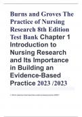 Burns and Groves The  Practice of Nursing  Research 8th Edition  Test Bank Chapter 1  Introduction to  Nursing Research  and Its Importance  in Building an  Evidence-Based  Practice 2023 /2023