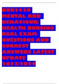 NUR2459  MENTAL AND  BEHAVIOUR/ HEALTH NURSING REAL EXAM  QUESTIONS AND  CORRECT ANSWERS LATEST  UPDATE  2023/2024 Question 1 1 out of 1 points You are the nurse responsible for assessing for extrapyramidal side effects in a patient who has been taking ch