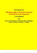 Test Bank - Pharmacology A Patient-Centered Nursing Process Approach 11th Edition by Linda E. McCuistion, Kathleen Vuljoin DiMaggio, Mary B. Winton, Jennifer J. Yeager | Chapter 1 – 58, Latest Edition|