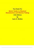 Test Bank - Bates’ Guide to Physical Examination and History Taking 13th Edition By Lynn S. Bickley | All Chapters, Latest Edition|