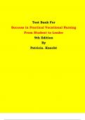 Test Bank - Success in Practical Vocational Nursing From Student to Leader 9th Edition By Patricia. Knecht | Chapter 1 – 19, Latest Edition|