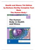 The Human Body in Health and Illness 7th Edition by Barbara Herlihy Test Bank, All Chapters | Complete Guide A+
