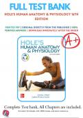Test Bank For Hole's Human Anatomy & Physiology 16th Edition By Charles Welsh | 2022-2023 | 9781260265224 | Chapter 1-24 | Complete Questions And Answers A+