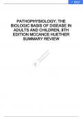 PATHOPHYSIOLOGY; THE BIOLOGIC BASIS OF DISEASE IN ADULTS AND CHILDREN, 8TH EDITION MCCANCE HUETHER SUMMARY REVIEW