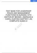 LEADERSHIP ROLES AND MANAGEMENT FUNCTIONS IN NURSING 10TH EDITION BY BESSIE L MARQUIS & CAROL HUSTON CHAPTER 1-25 COMPLETE GUIDE A+ TEST BANK