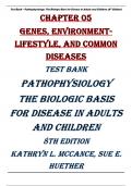 Chapter 05 Genes&comma; Environment-Lifestyle&comma; and Common Diseases  TEST BANK PATHOPHYSIOLOGY THE BIOLOGIC BASIS FOR DISEASE IN ADULTS AND CHILDREN