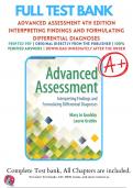 Test Bank for Advanced Assessment 4th Edition Interpreting Findings and Formulating Differential Diagnoses By Mary Jo Goolsby; Laurie Grubbs (2018-2019) 9780803668942 Chapter 1-22 Questions and Answers A+