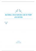 MATERNAL CHILD NURSING CARE BY PERRY 6TH EDITION.