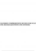 SAUNDERS COMPREHENSIVE REVIEW FOR NCLEX ONE 2023/2024 QUESTIONS AND ANSWERS.