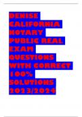 DENISE  CALIFORNIA  NOTARY  PUBLIC REAL  EXAM  QUESTIONS  WITH CORRECT  100%  SOLUTIONS  2023/2024