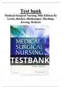 Test bank for Medical-Surgical Nursing 10th Edition By Lewis, Bucher, Heitkemper, Harding, Kwong, Roberts All Chapters (1-68)|A+ ULTIMATE GUIDE 2022 