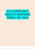 ATI COMMUNITY HEALTH NURSING RENAL MC QUESTIONS AND ANSWERS GRADED A+
