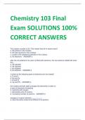 Chemistry 103 Final  Exam SOLUTIONS 100% CORRECT ANSWERS