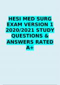 HESI MED SURG EXAM VERSION 1 2020-2021 STUDY QUESTIONS & ANSWERS RATED A+