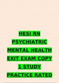 HESI RN PSYCHIATRIC MENTAL HEALTH EXIT EXAM COPY 1 STUDY PRACTICE QUEESTIONS WITH ANSWERS RATIONALES RATED A&plus;