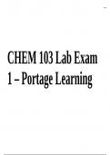 CHEM 103 Lab Exam 1 Questions With Answers | Latest 2023/2024 (Portage Learning)