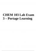 CHEM 103 Lab Exam 3 Questions and Answers Latest 2023/2024 (Portage Learning)