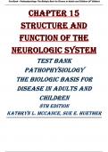 Chapter 15  Structure and Function of the Neurologic System TEST BANK PATHOPHYSIOLOGY THE BIOLOGIC BASIS FOR DISEASE IN ADULTS AND CHILDREN 8TH EDITION 