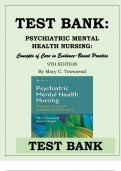TEST BANK: PSYCHIATRIC MENTAL HEALTH NURSING: Concepts of Care in Evidence-Based Practice 9TH EDITION By Mary C. Townsend Latest Verified Review 2023 Practice Questions and Answers for Exam Preparation, 100% Correct with Explanations, Highly Recommended, 