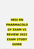 HESI RN PHARMACOLOGY EXAM V2 REVIEW 2022  EXAM STUDY GUIDE SOLUTIONS A+ GRADED