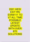 2021 HESI EXIT RN EXAM V1 TO V7 ALL TIME POSSIBLE LATEST UPDATE WITH 0VER 870 SOLUTIONS QUESTIONS AND ANSWERS A+ GRADED