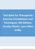 Test Bank for Therapeutic Exercise Foundations and Techniques, 6th Edition, Carolyn Kisner, Lynn Allen Colby