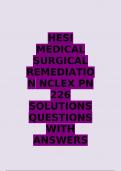 HESI MEDICAL SURGICAL REMEDIATION NCLEX PN 226 SOLUTIONS QUESTIONS WITH ANSWERS A+ RATED