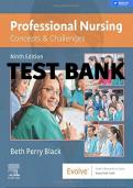 PROFESSIONAL NURSING: CONCEPTS & CHALLENGES, 9TH EDITION, BETH BLACK TEST BANK 