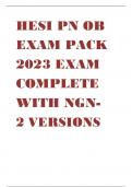 HESI PN OB EXAM PACK 2023 EXAM COMPLETE WITH NGN- 2 VERSIONS