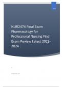 NUR2474 Final Exam Pharmacology for Professional Nursing Final Exam Review Latest 2023-2024